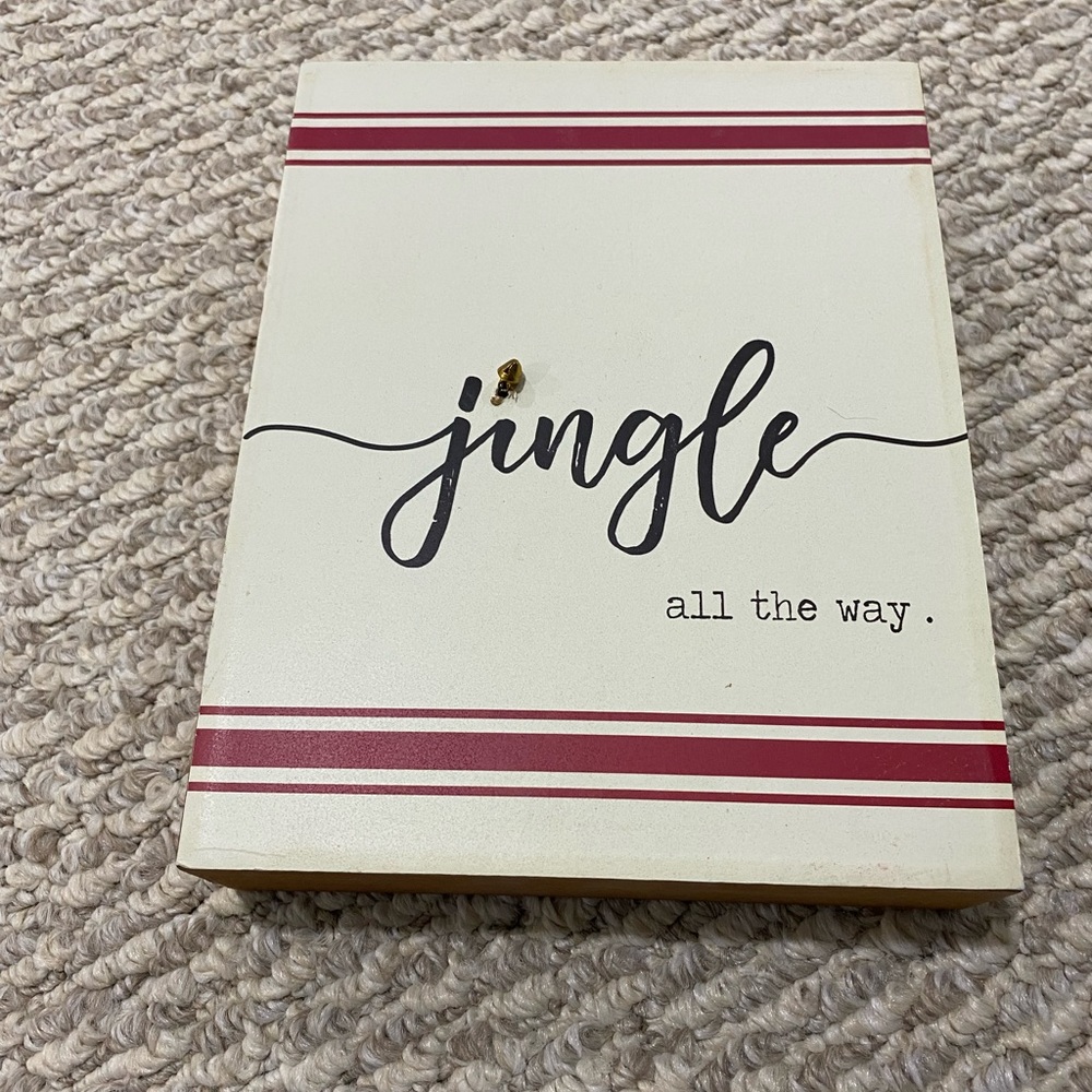 Small sign - “Jingle all the way”